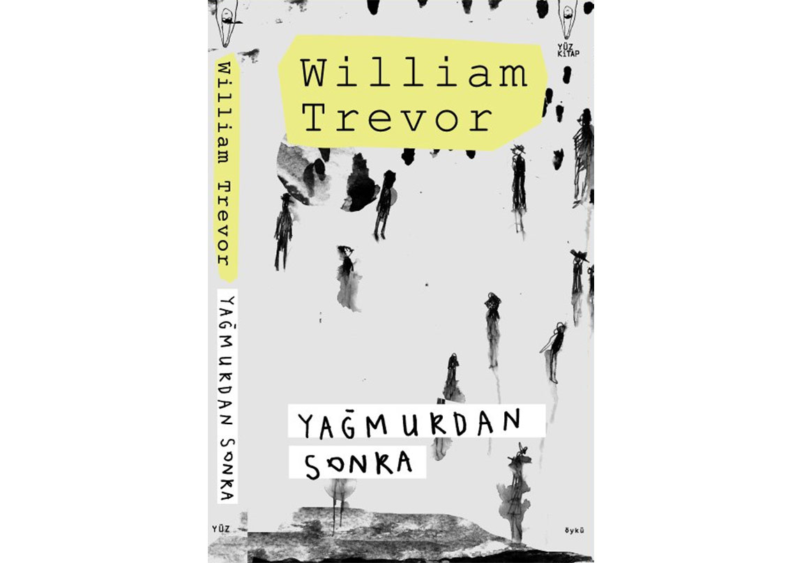 William Trevor’dan “Yağmurdan Sonra”