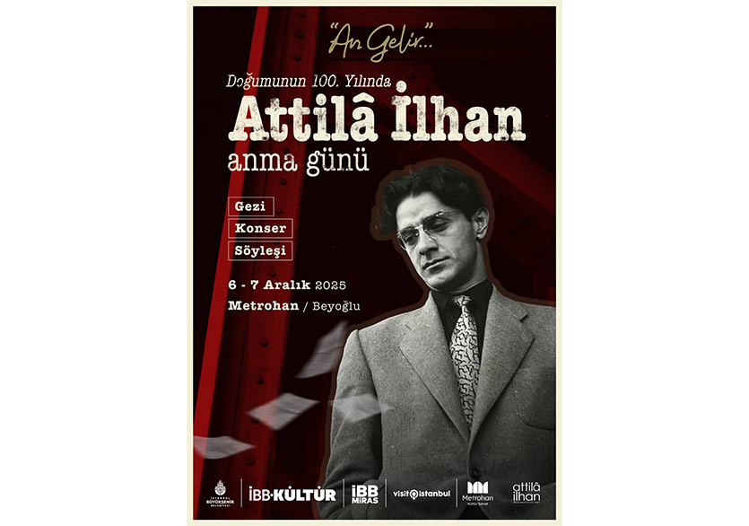 Attilâ İlhan Doğumunun 100. Yaşında Beyoğlu’nda Anılıyor