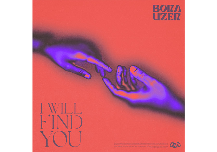 Bora Uzer’den Yeni Şarkı “I Will Find You” (Seni Bulurum)