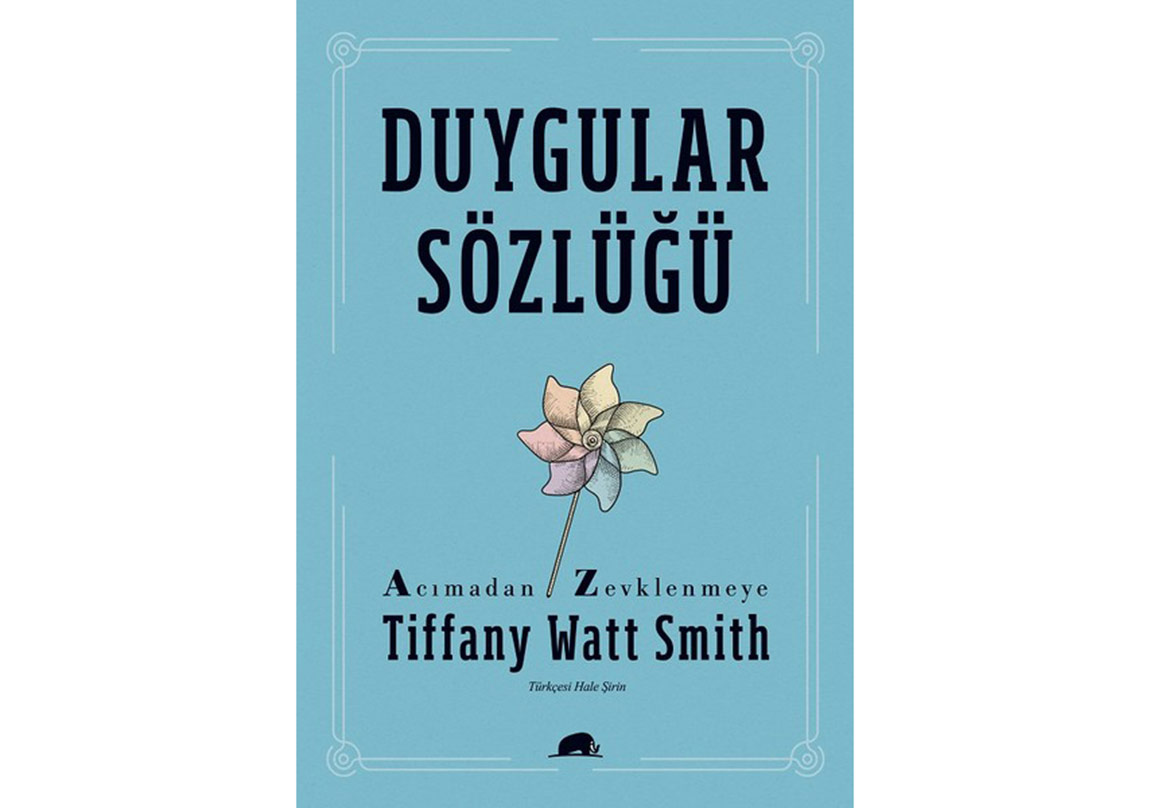 Acımadan Zevklenmeye: Duygular Sözlüğü