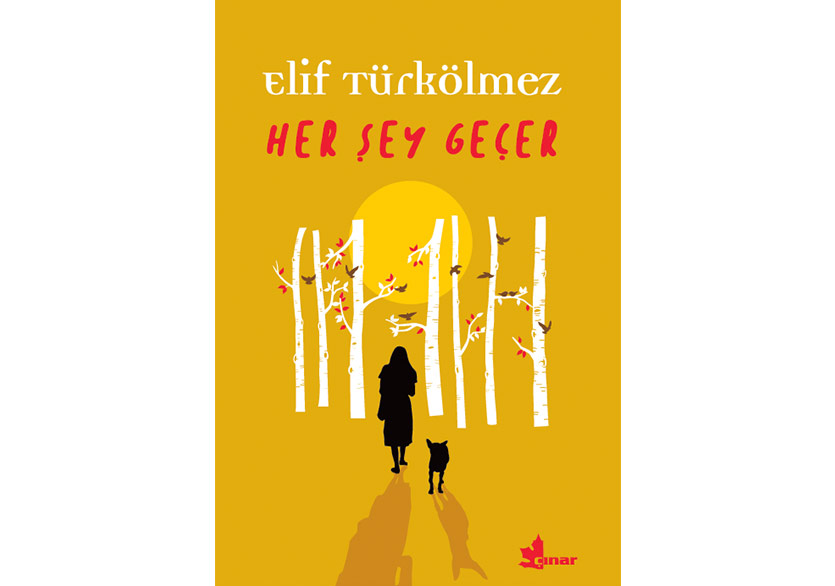 Elif Türkölmez’den İncelikli Öyküler: Her Şey Geçer