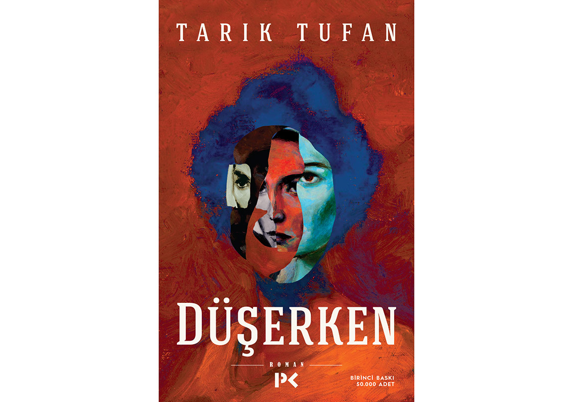 Tarık Tufan’ın Yeni Romanı: Düşerken