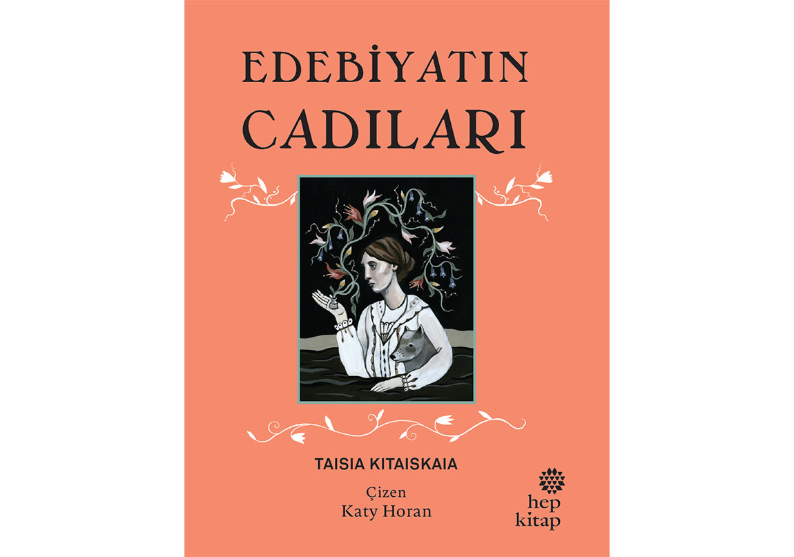 “Edebiyatın Cadıları” Kimlerdir?