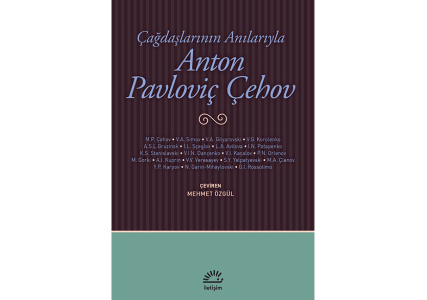 Çağdaşlarının Anılarında Anton Pavloviç Çehov