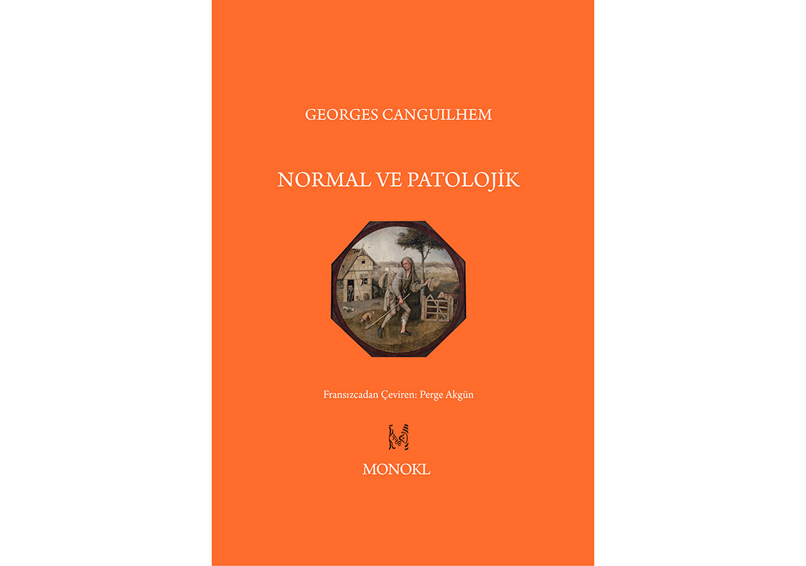 Georges Canguilhem'den “Normal ve Patolojik”