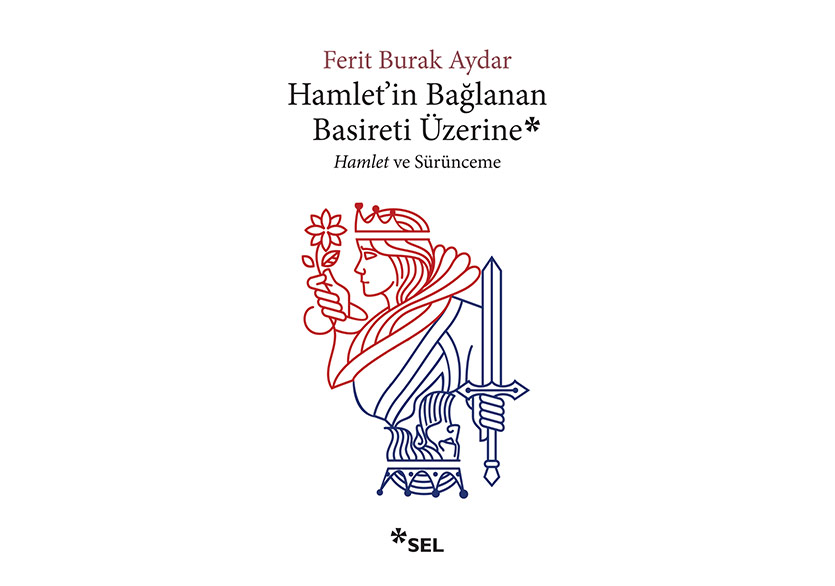 Hamlet’in Bağlanan Basireti Üzerine