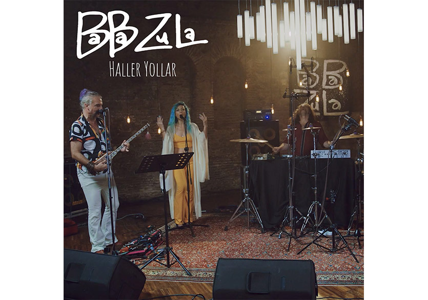 BaBa ZuLa’nın Canlı Performans Kaydı “Haller Yollar” Yayında