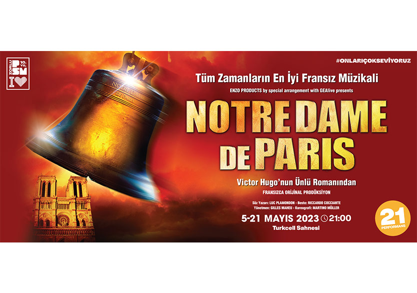 Zorlu PSM “Notre Dame de Paris” Müzikali’ne Ev Sahipliği Yapıyor