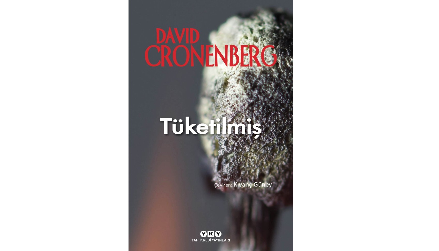 Yönetmen Cronenberg'in İlk Romanı Tüketilmiş Yayımlandı