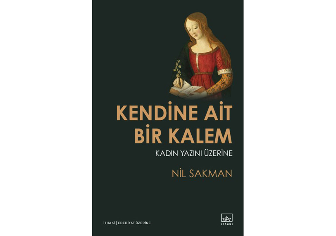 Kadın Yazını Üzerine: Kendine Ait Bir Kalem