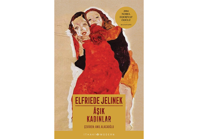 Elfriede Jelinek’in “Âşık Kadınlar”ı Türkçede