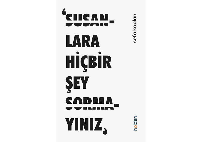 Sefa Kaplan’dan “Susanlara Hiçbir Şey Sormayınız”