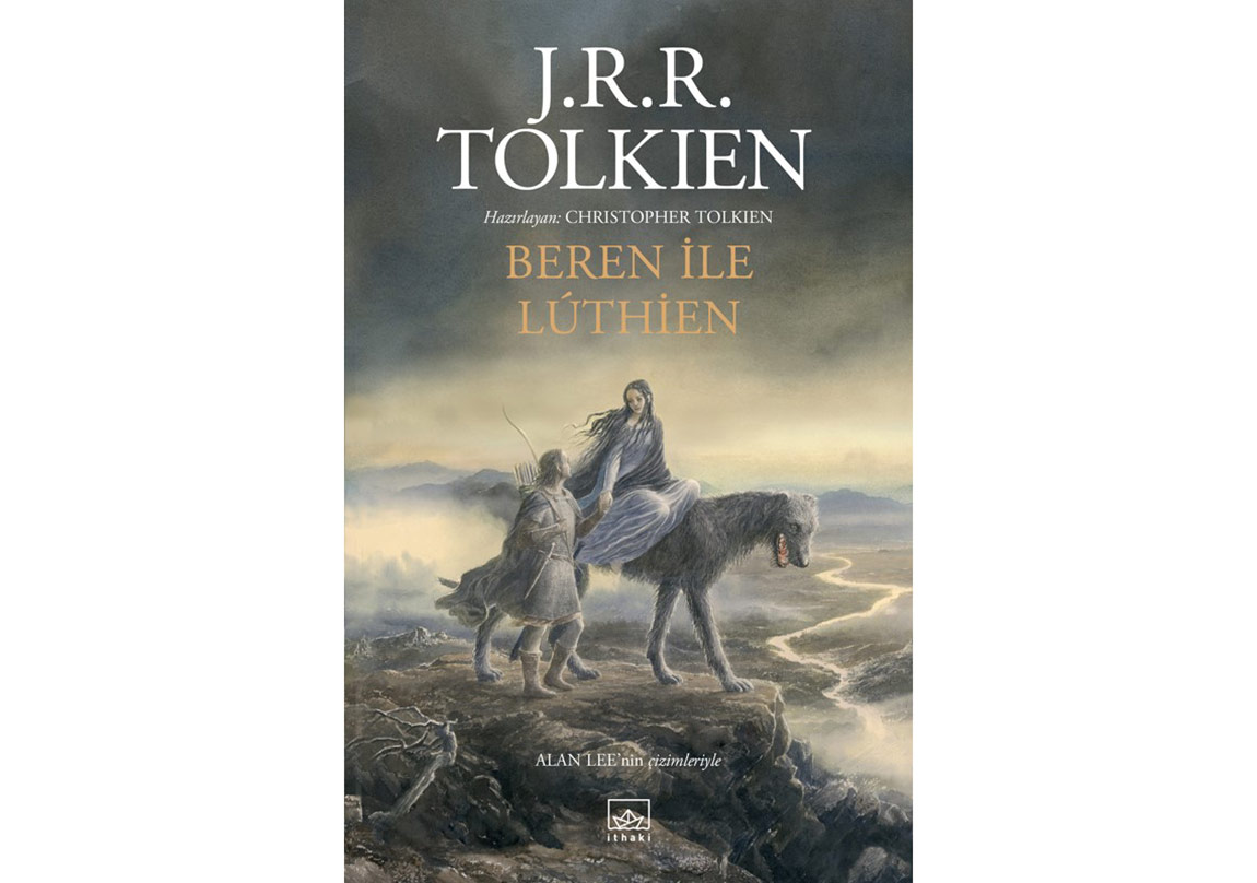 Tolkien’in Beren ile Lúthien’i İlk Kez Türkçede