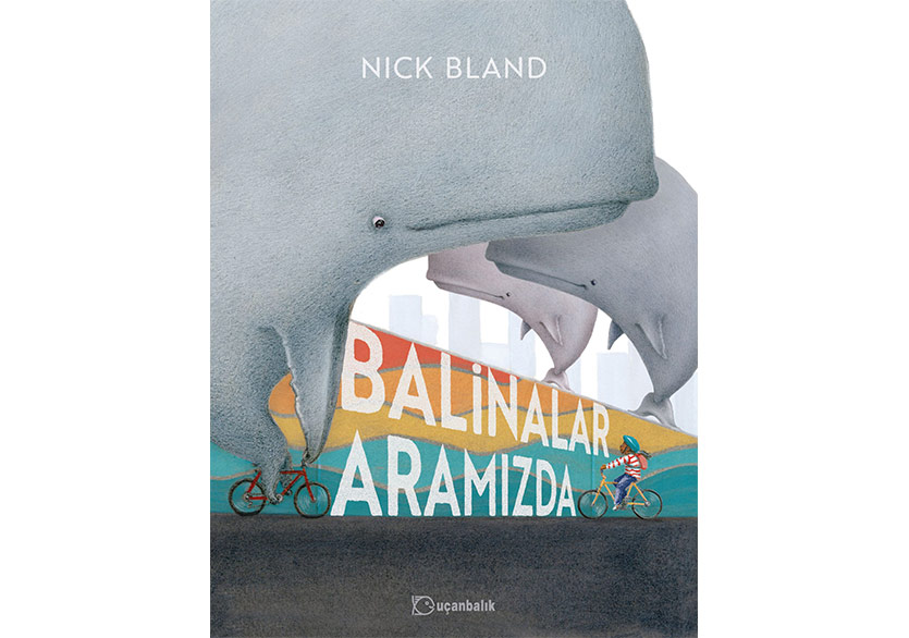 Şehrin Sokaklarında Balinalar Aramızda
