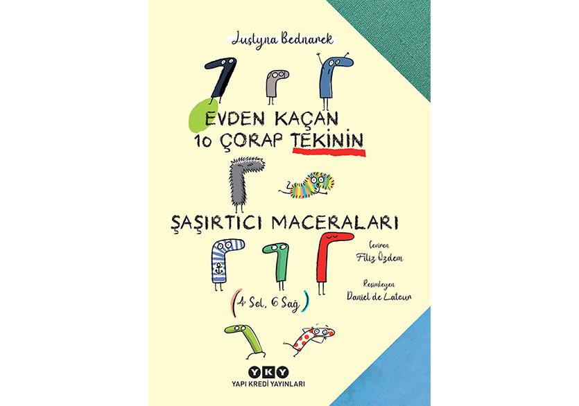 Evden Kaçan On Çorap Tekinin Şaşırtıcı Maceraları