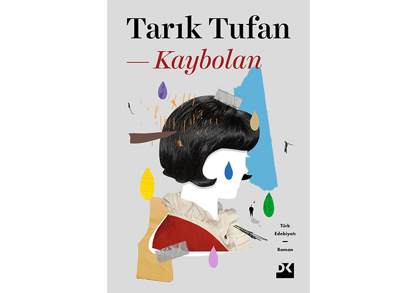 Tarık Tufan’dan Yeni Bir Roman: Kaybolan