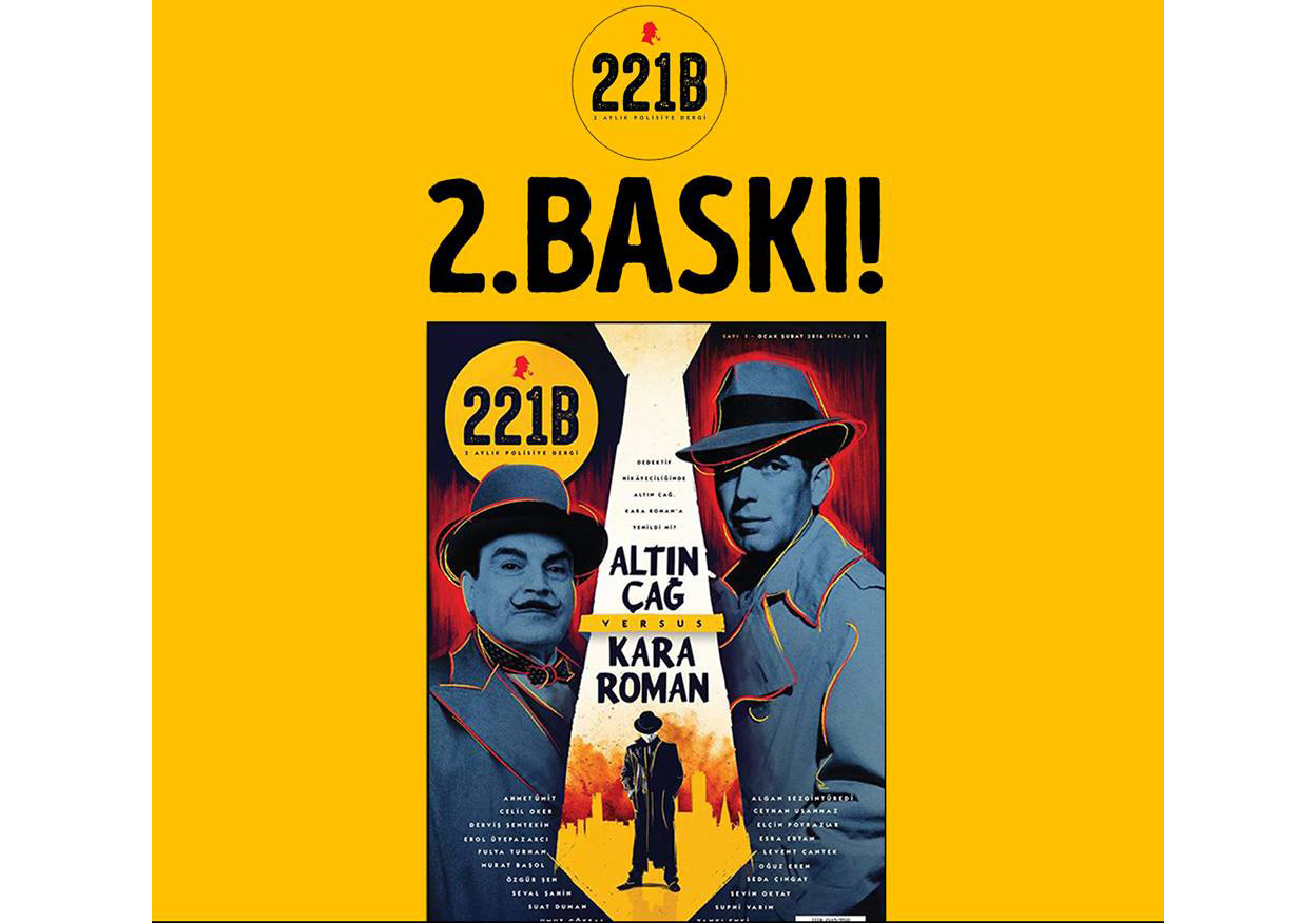 Türkiye’nin İlk Polisiye Dergisi 221B Raflarda Yerini Aldı