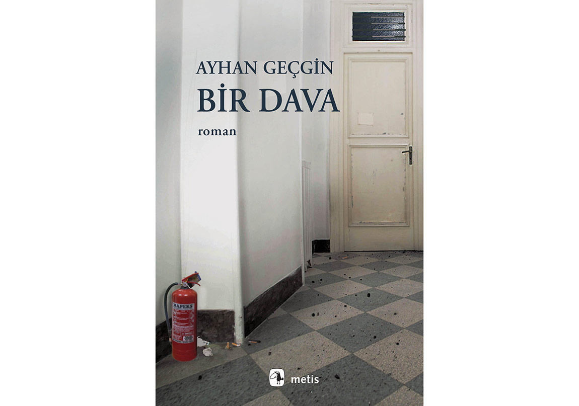 Ayhan Geçgin’den “Bir Dava”