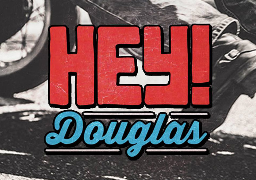 Pişman Değilim’in Hey! Douglas Versiyonu Yayında 
