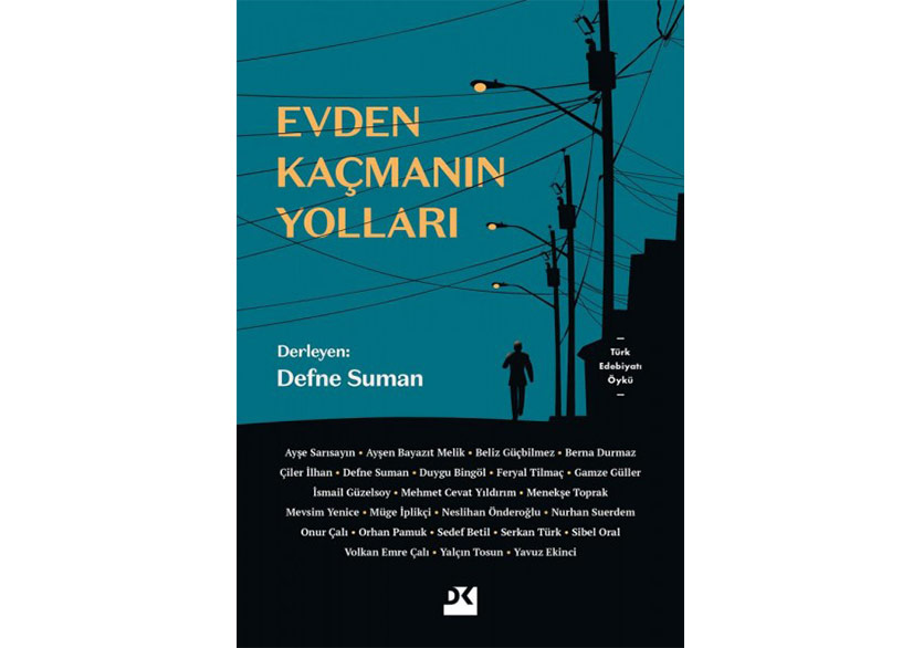 Yazarlardan “Evden Kaçmanın Yolları”