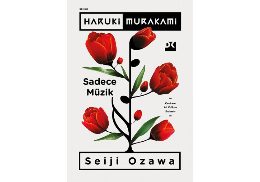 Haruki Murakami ile Seiji Ozawa’dan “Sadece Müzik” Sohbeti