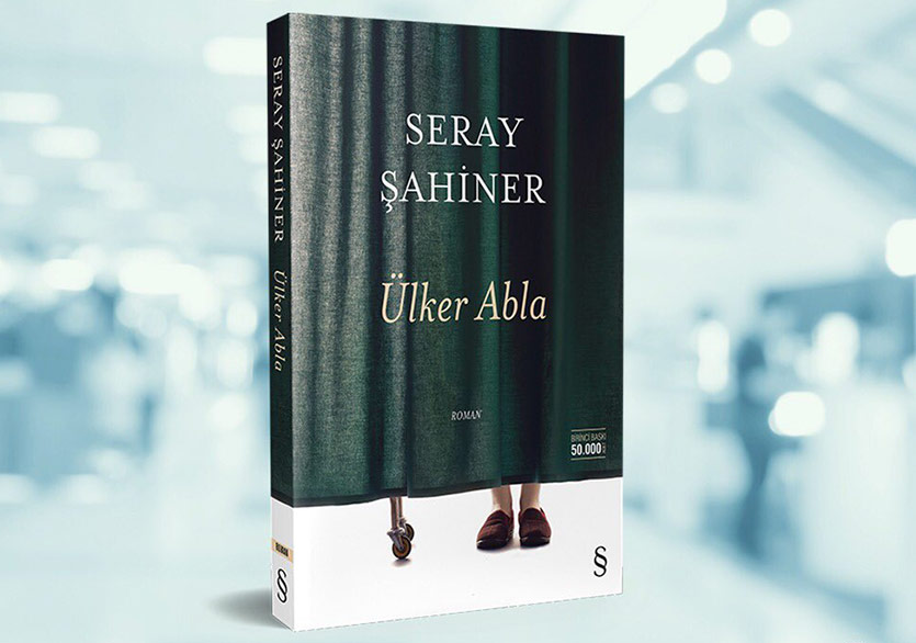 Seray Şahiner’den Yeni Bir Roman: “Ülker Abla”