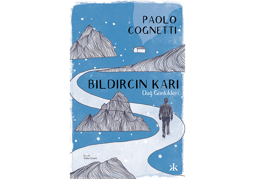 Paolo Cognetti “Bıldırcın Karı” ile Anlatmaya Devam Ediyor