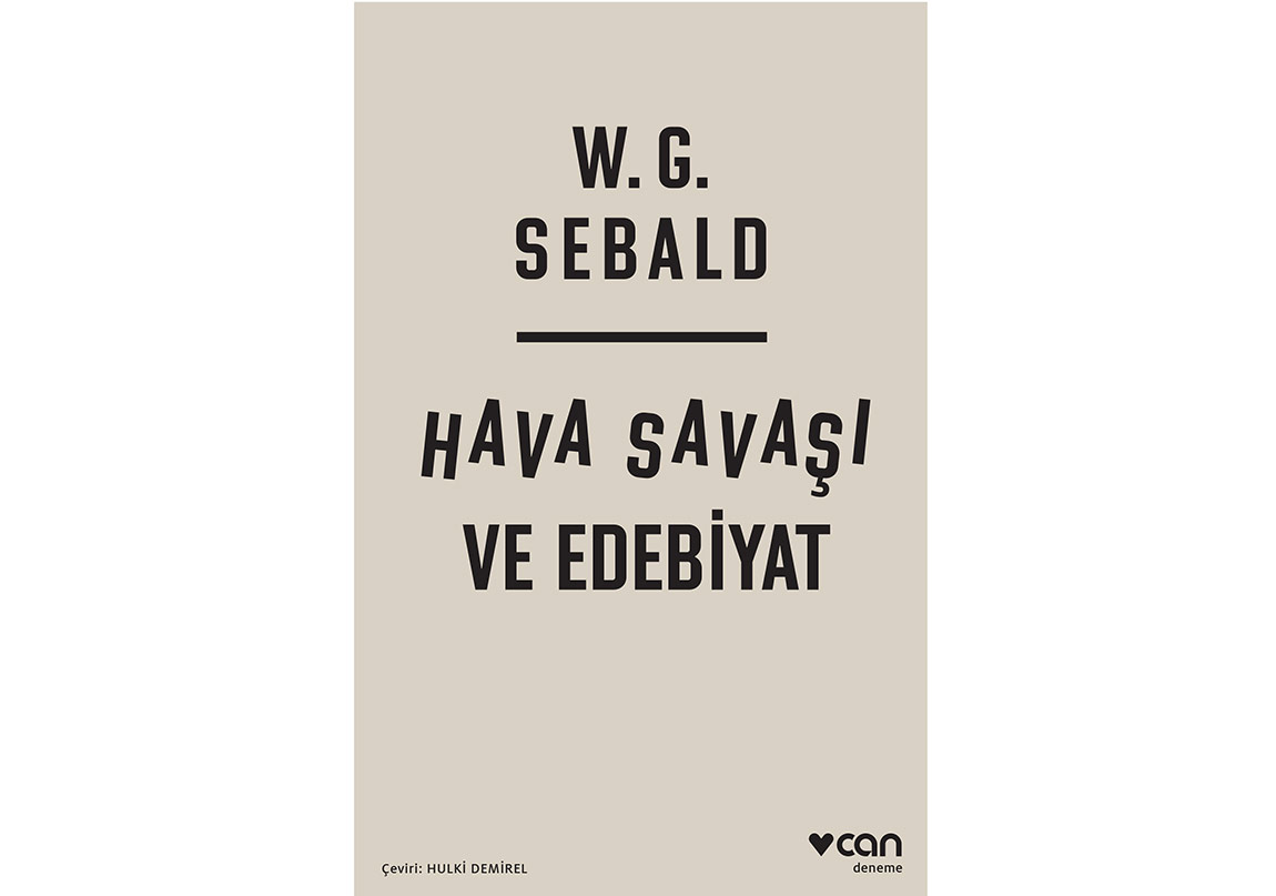 W. G. Sebald’in Kaleminden Kır Evinde İkamet ile Hava Savaşı ve Edebiyat
