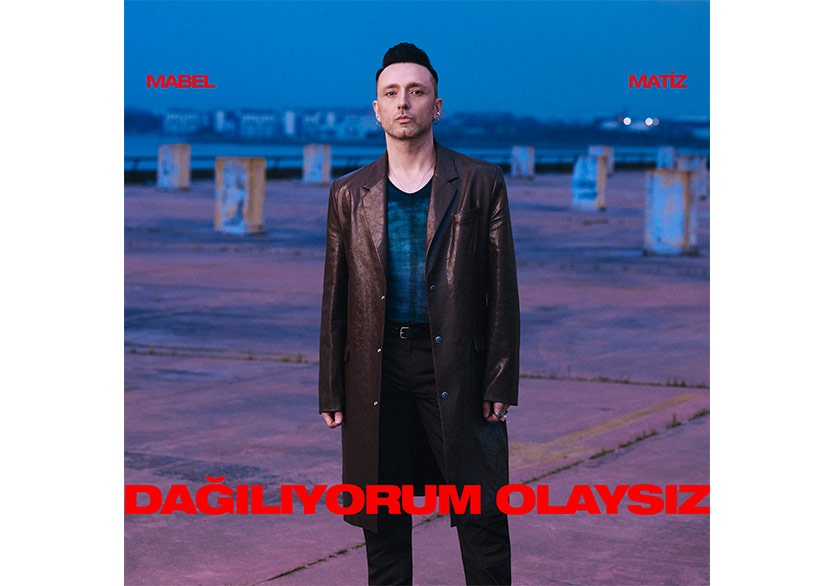 Mabel Matiz’in Yeni Albümünün İlk Teklisi “Dağılıyorum Olaysız” Yayında