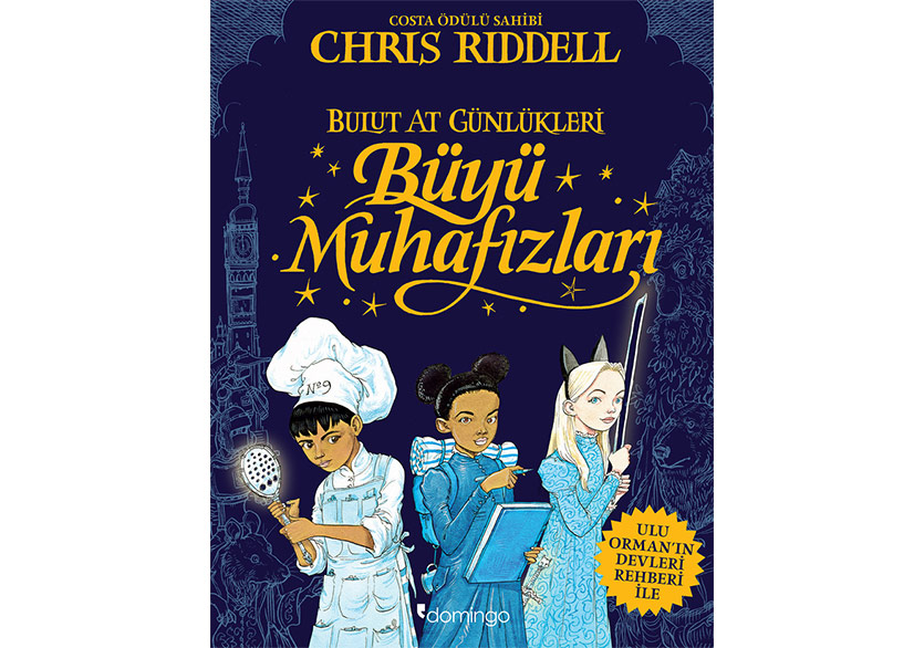 Chris Riddell’dan Eşsiz Bir Serüven: “Büyü Muhafızları”