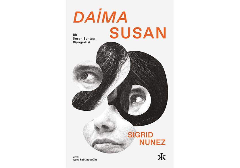 Sigrid Nunez’den Bir Susan Sontag Biyografisi: Daima Susan