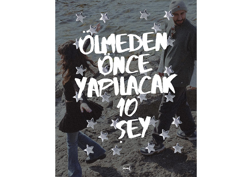 “Ölmeden Önce Yapılacak 10 Şey” Oyunundan Yeni Gösterimler