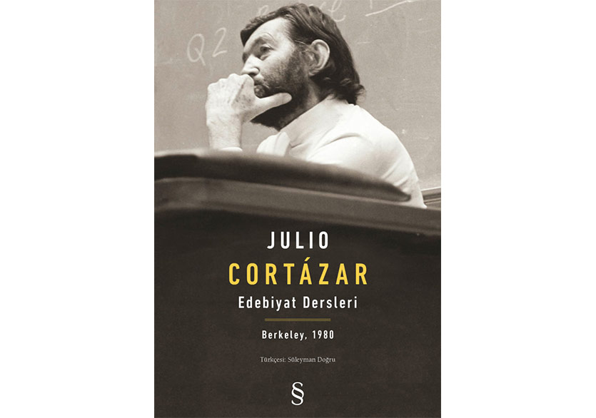 Julio Cortázar’ın “Edebiyat Dersleri”
