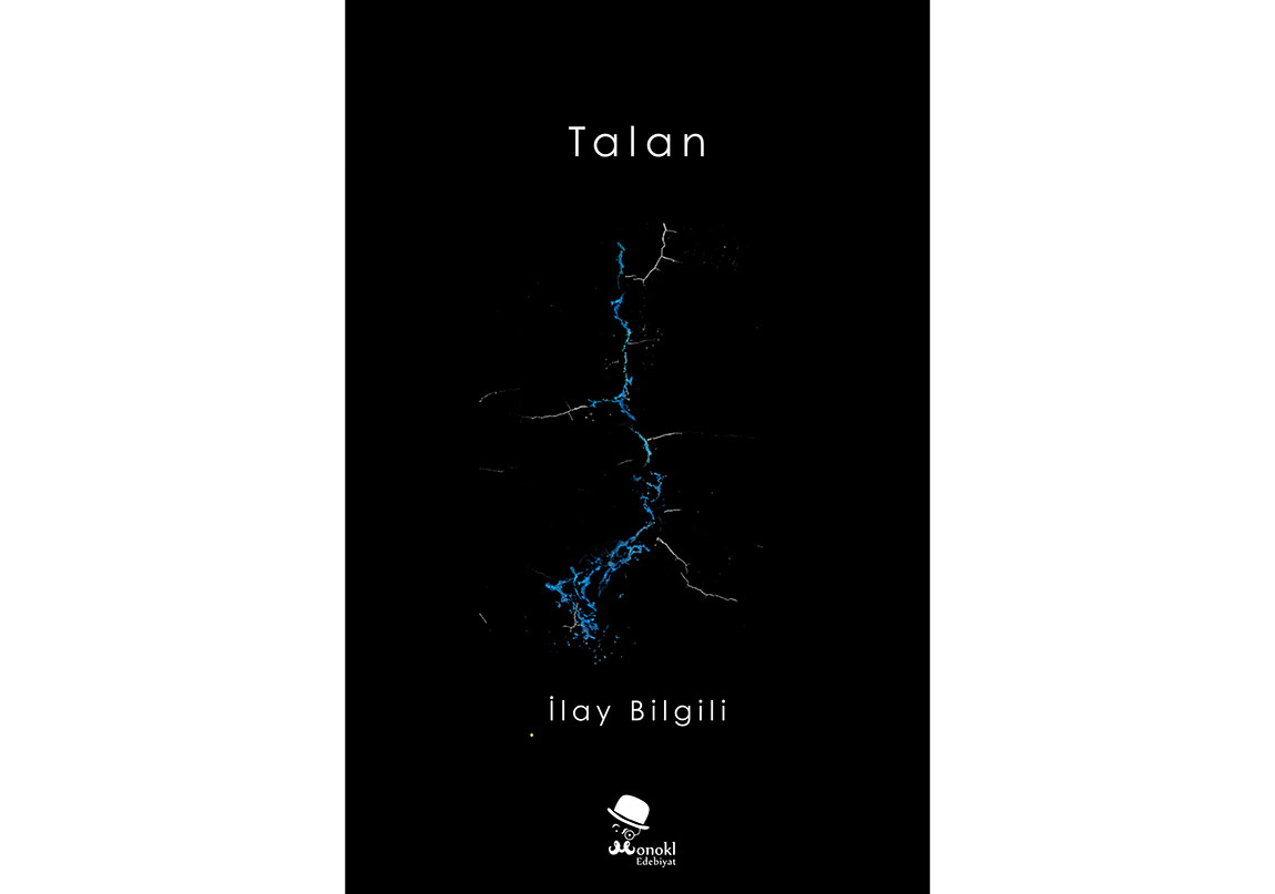 İlay Bilgili’den Bir İlk Kitap: Talan