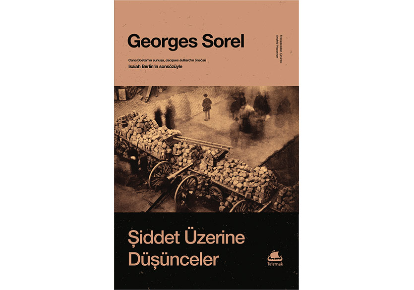 Georges Sorel’den “Şiddet Üzerine Düşünceler”