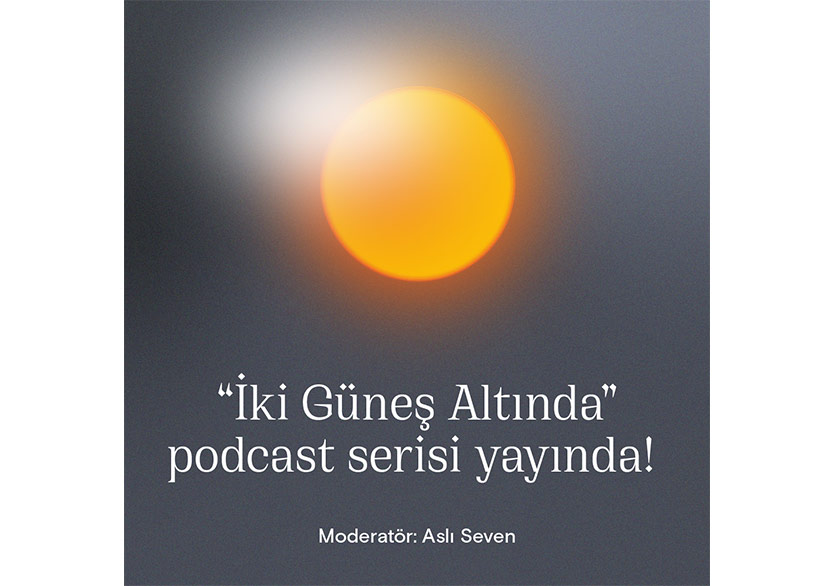 OMM’dan “İki Güneş Altında” Sergisine Özel Podcast Serisi