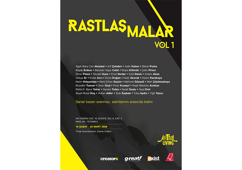 “Rastlaşmalar Vol. 1” Sergisi 42 Maslak’ta