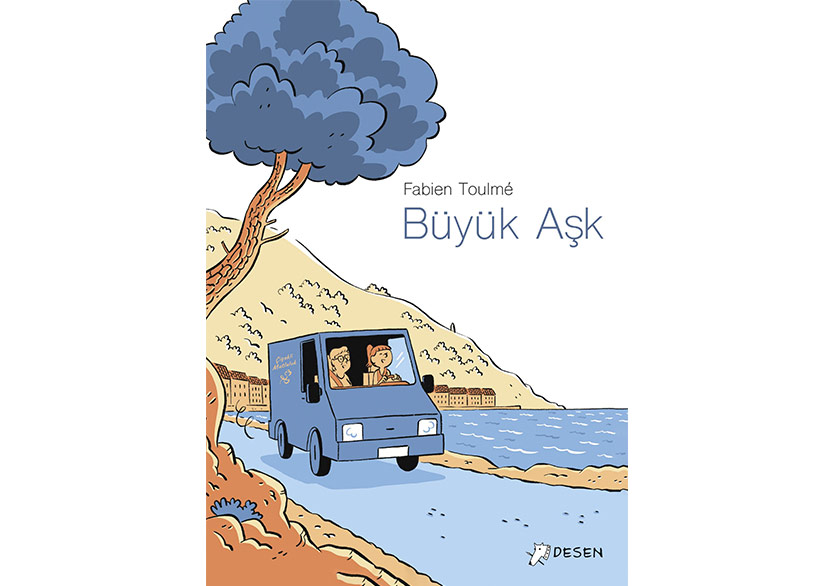 Fabien Toulmé'nin “Büyük Aşk”ı Türkçede