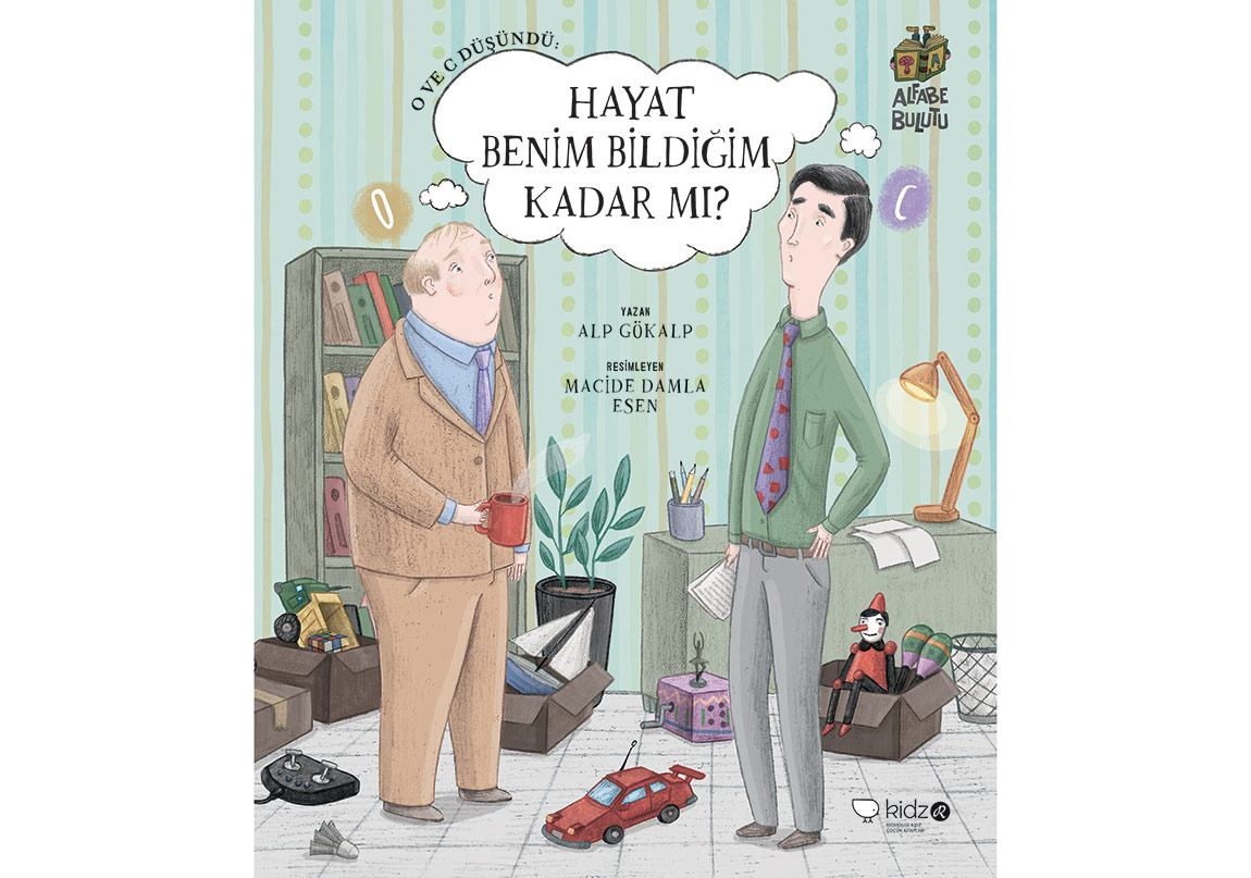 O ve C Düşündü: Hayat Benim Bildiğim Kadar mı?