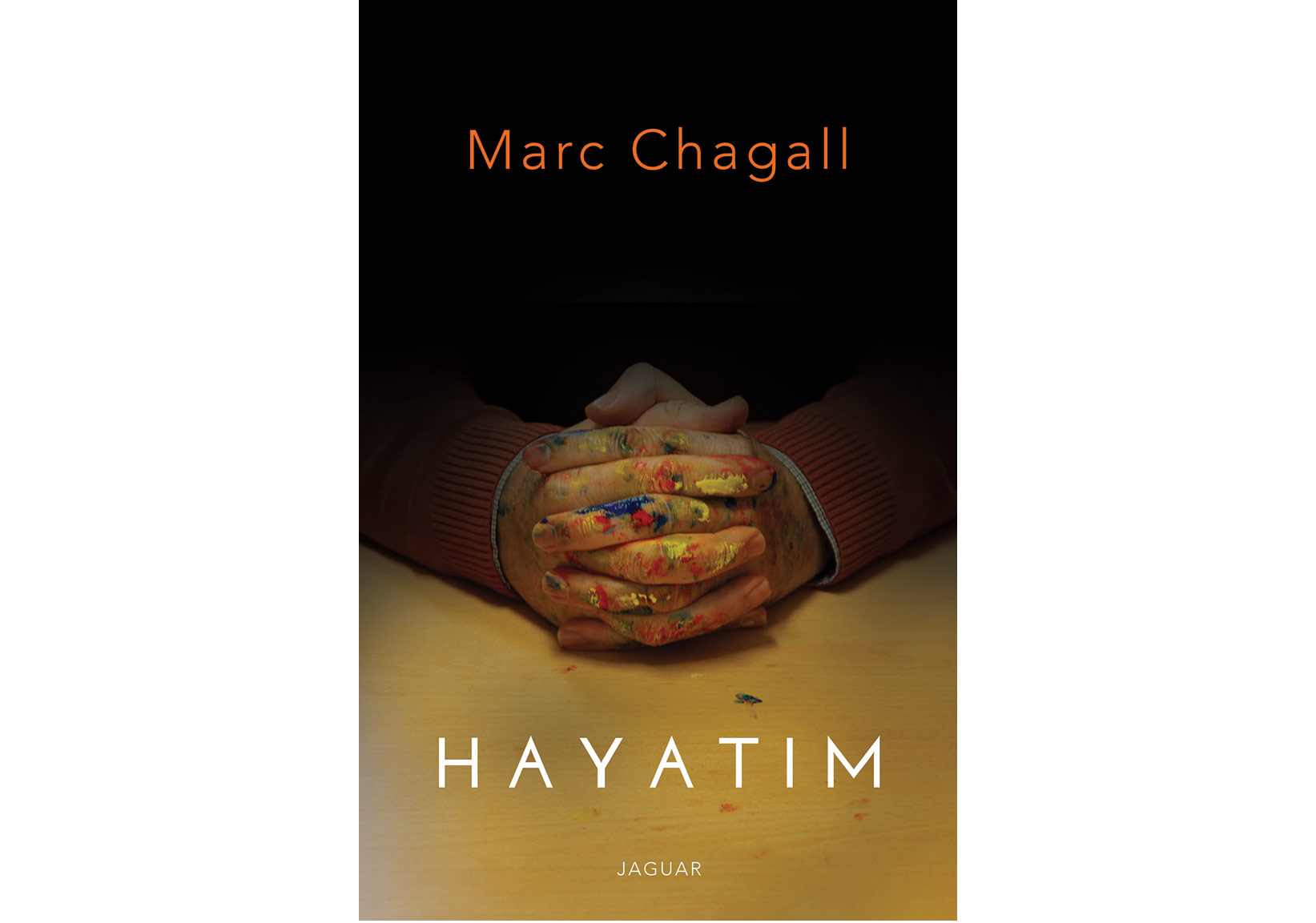 Ölü Doğan Bir Ressamın Hayat Hikayesi: Marc Chagall “Hayatım”
