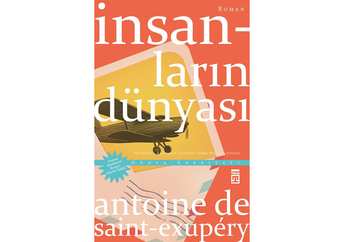 Antoine de Saint-Exupéry’den “İnsanların Dünyası”