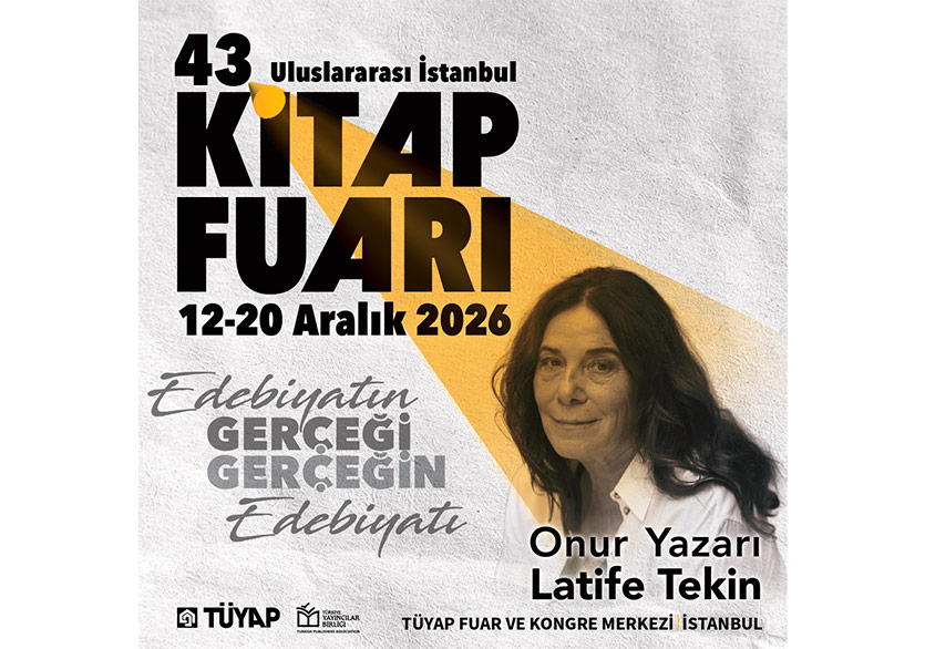 43. Uluslararası İstanbul Kitap Fuarı'nın Onur Konuğu Latife Tekin 