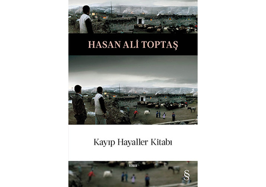 Hasan Ali Toptaş’tan “Kayıp Hayaller Kitabı”