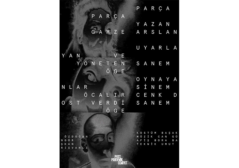 Postpandemik Cemiyet’ten İlk Oyun: “Parça/Parça”