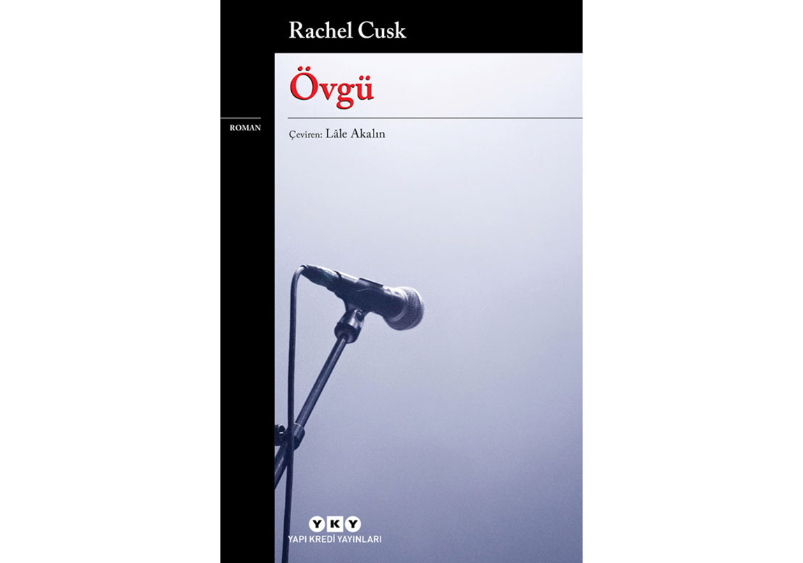 Rachel Cusk’ın Üçlemesi “Övgü” ile Tamamlanıyor!