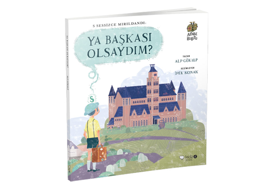 Alfabe Bulutu’nun İlk Kitabı: Ya Başkası Olsaydım?