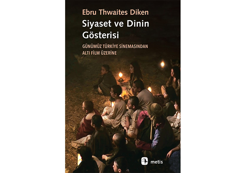 Sinemamızda “Siyaset ve Dinin Gösterisi”