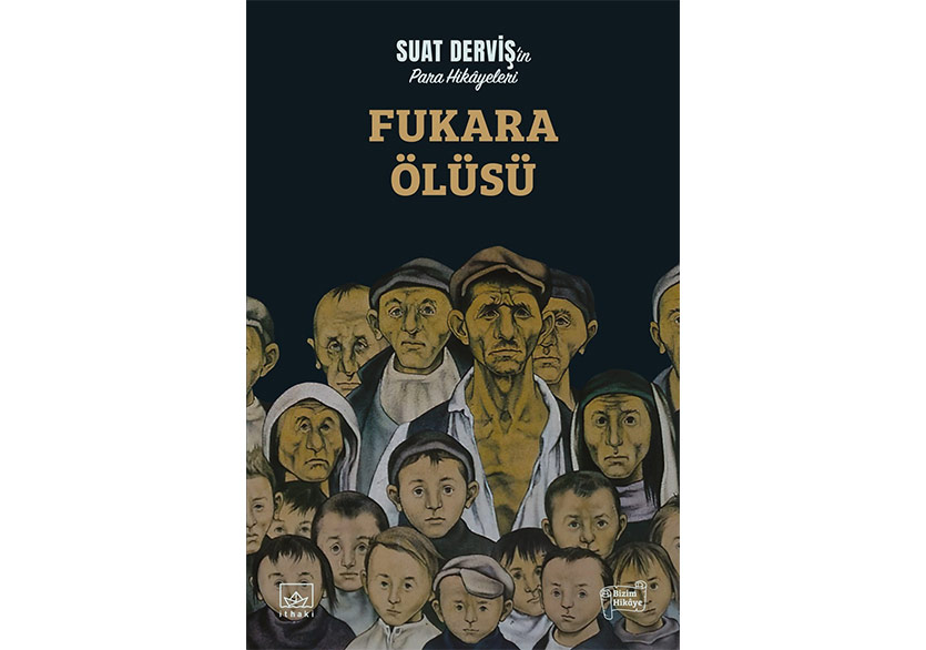 Suat Derviş’dan Para Hikâyeleri: Fukara Ölüsü