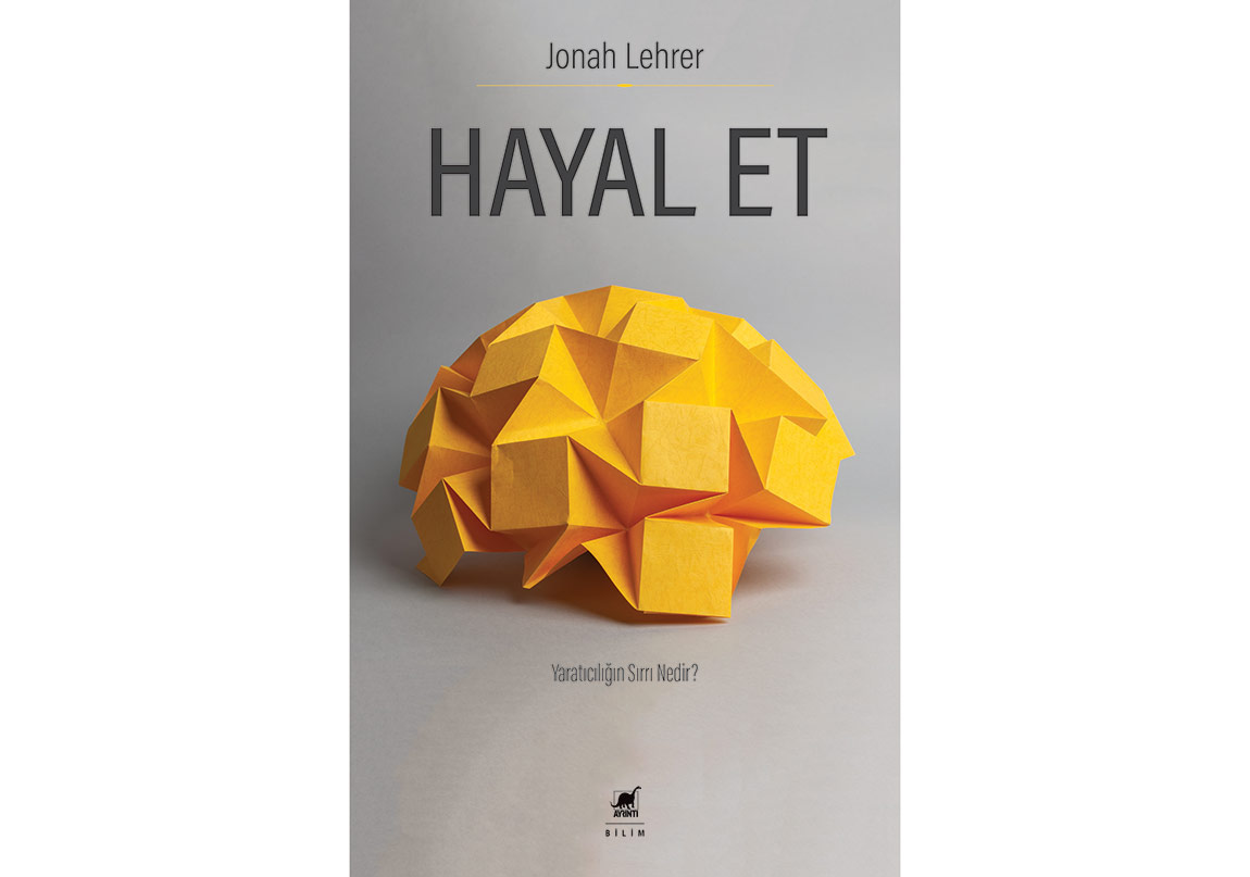 Jonah Lehrer’den “Hayal Et”
