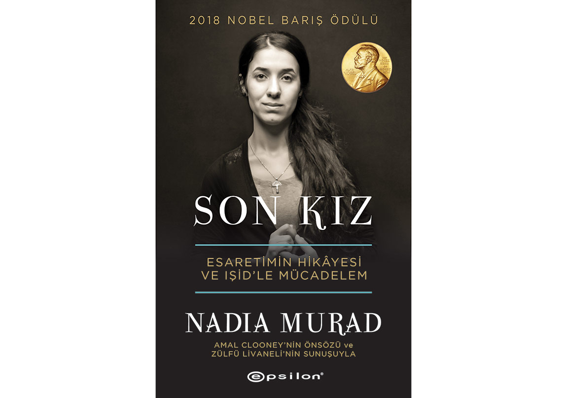 Nobel Barış Ödüllü Nadia Murad'ın Öyküsü: Son Kız